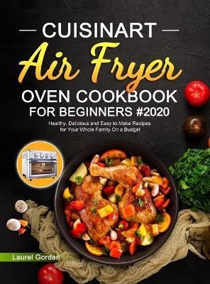 Libro Cuisinart Air Fryer Oven Cookbook For Beginners #20...