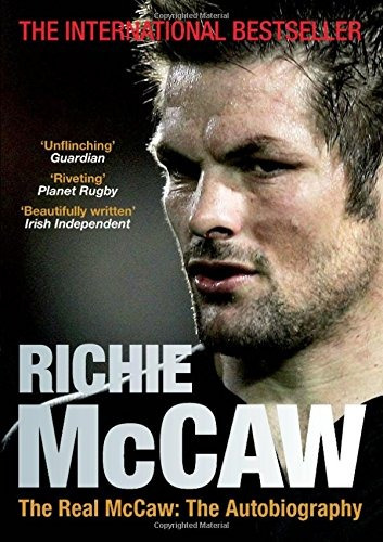 Book : The Real Mccaw: The Autobiography - Richie Mccaw