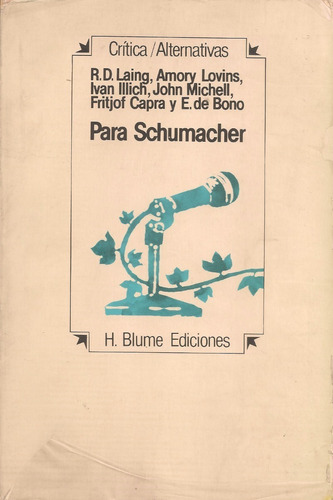 Para Schumacher (lo Pequeño Es Hermoso) / Obra Colectiva