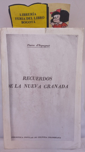 Recuerdos De La Nueva Granada - Pierre D'espagnat - Vol. 3