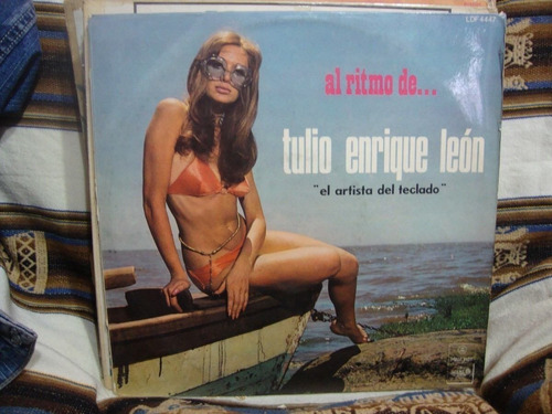 Vinilo Tulio Enrique Leon Al Ritmo De Artista Del Teclado C1