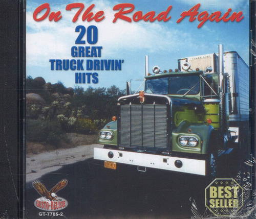 Cd: On The Road Again: 20 Great Truck Drivin Hits