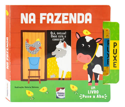Um Livro Puxe A Aba: Na Fazenda, De Out Of The Box Books., Vol. 1. Editorial Happy Books, Capa Dura, Edição 1 Em Português, 2024