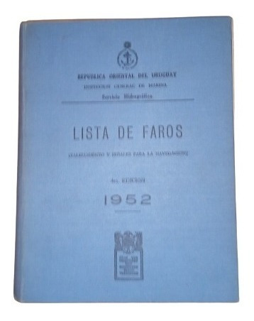 Libro Lista De Faros Uruguay Brasil Argentina 1952 !! 