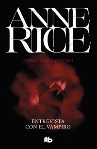 Libro Entrevista Con El Vampiro 1 Cronicas Vampiricas