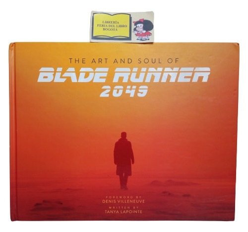 El Arte Y Alma De Blade Runner 2049 - Tanya Lapointe