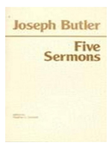 Five Sermons - Joseph Butler. Eb15