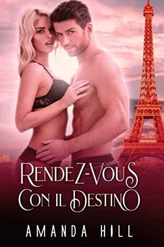 Libro: Rendez-vous Con Il Destino (italian Edition)