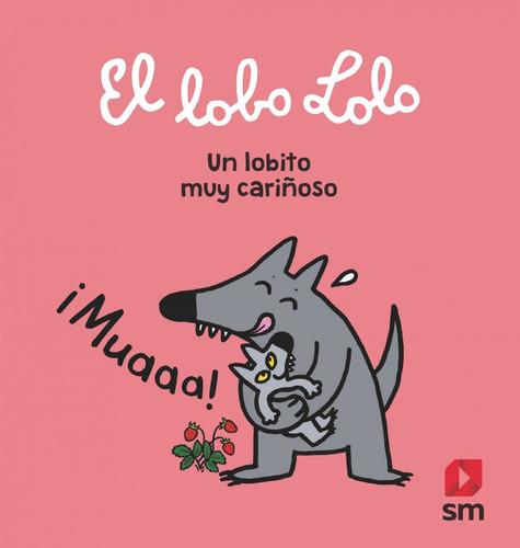 Libro Un Lobito Muy Carinoso