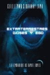 Extraterrestres, Dioses Y Ego - Lara, Guillermo Giovanny