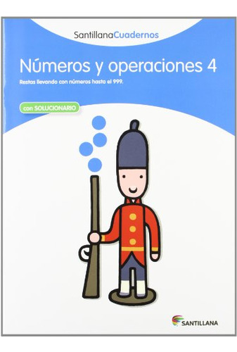 Numeros Y Operaciones 4 Santillana Cuadernos - 9788468012308