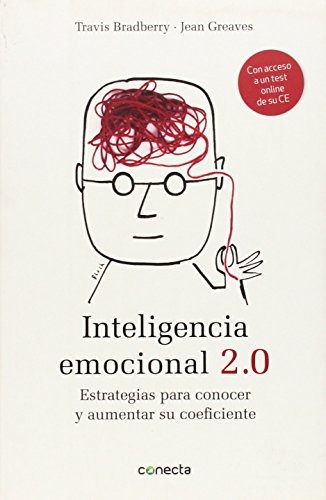Inteligencia Emocional 2.0; Jean Greaves Travis Bradberry