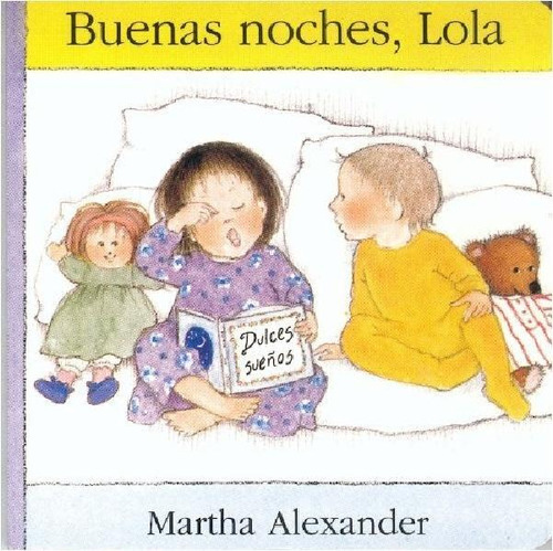 Libro - Buenas Noches, Lola, De Alexander, Martha. Serie N/