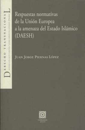 Respuestas Normativas De La Unión Europea A La Amenaza Del E