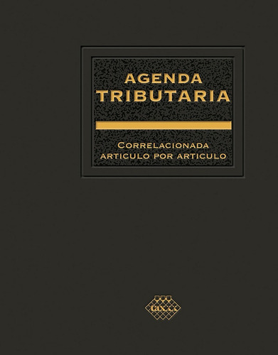 Agenda Tributaria. Correlacionada Artículo Por Artículo 2023