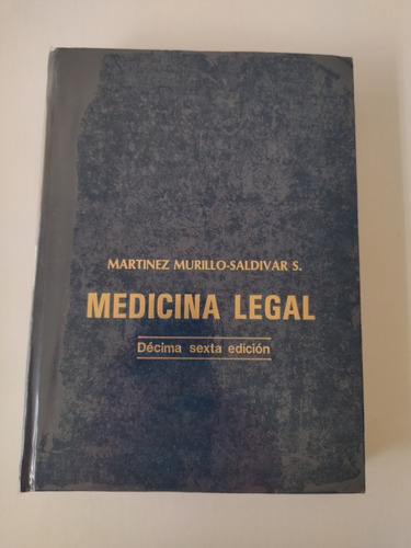 Libro Medicina Legal - Salvador Martinez Murillo / Luis Sald