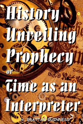 Libro History Unveiling Prophecy Or Time As An Interprete...