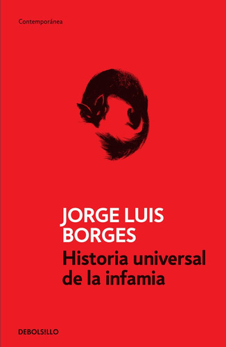 Historia Universal De La Infamia - Borges, Jorge Luis