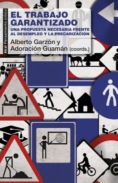 El Trabajo Garantizado - Garzon Alberto (libro) - Nuevo