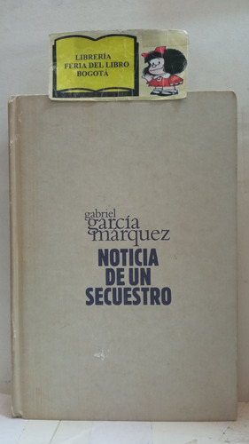 Gabriel García Márquez - Noticia De Un Secuestro - 1996