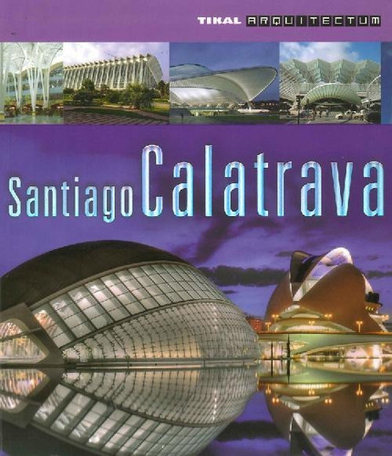 Libro Santiago Calatrava De Isabel Ortiz