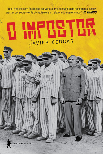 O impostor, de Cercas, Javier. Editora Globo S/A, capa mole em português, 2015
