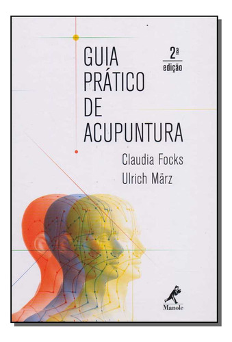 Libro Guia Pratico De Acupuntura De Focks Claudia E Marz Ulr