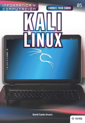 Libro: Conoce Todo Sobre Kali Linux (colecciones Abg - Infor