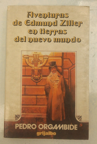 Libro Pedro Orgambide - Aventuras De Edmund Ziller