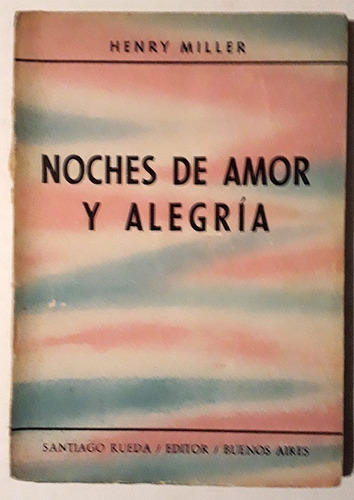 Noches De Amor Y Alegría - Libro De Henry Miller