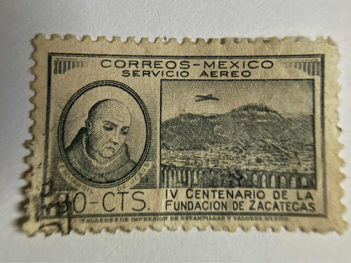 Sello Postal Mexico 1946 Iv Centenario Fundación Zacatecas