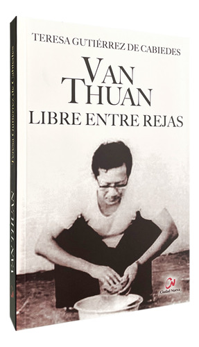 Van Thuan. Libre Entre Rejas - Teresa Gutiérrez De C. 