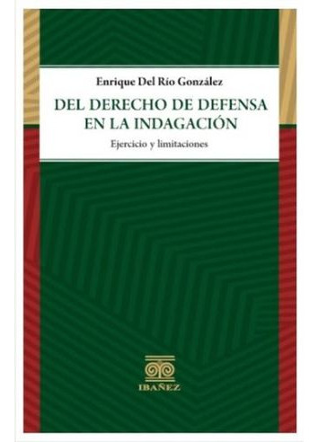 Libro Del Derecho De Defensa En La Indagacion