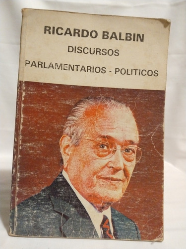 Libro: Ricardo Balbín. Discursos Parlamentarios