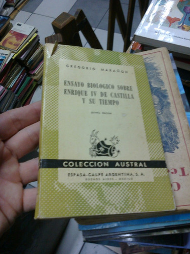 Ensayo Biologico Sobre Enrique 4 De Castilla Y Su Tiempo Mar