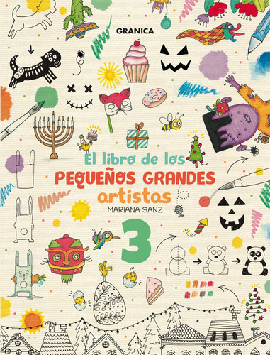 El Libro De Los Pequeños Grandes Artistas 3 - Mariana Sanz