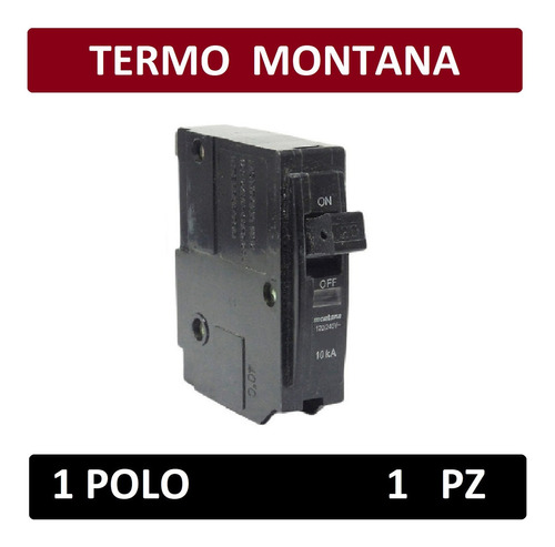 Pastilla Interruptor Termomagnético Montana 1 Polos (1pz)