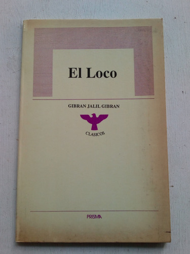 El Loco De Khalil Gibran - Prisma (usado)