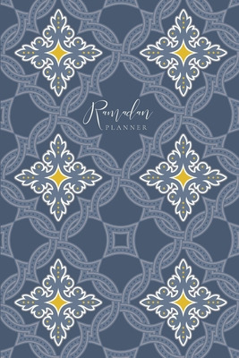 Libro Ramadan Planner: Slate Tiles: Focus On Spiritual, P...