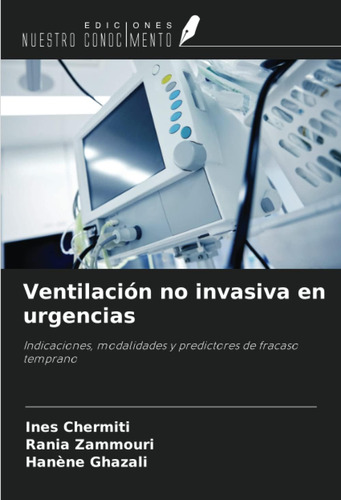 Libro: Ventilación No Invasiva En Urgencias: Indicaciones, Y