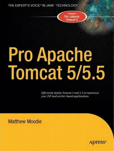 Pro Apache Tomcat 5/5.5, De Matthew Moodie. Editorial Apress, Tapa Blanda En Inglés