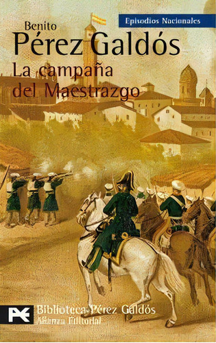 La Campana Del Maestrazgo / The Bell Of Mastership, De Benito Pérez Galdós. Editorial Grupo Anayaercial En Español