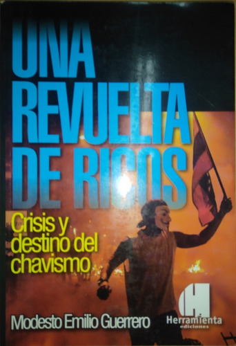 Una Revuelta De Ricos - Modesto Emilio Guerrero