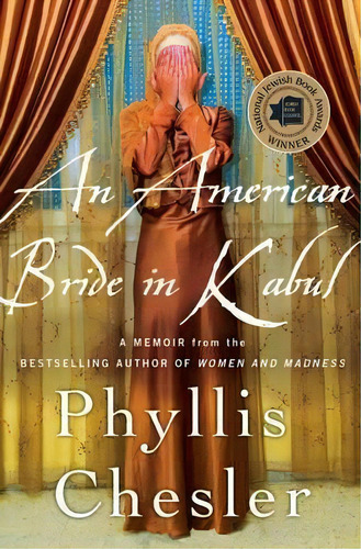 American Bride In Kabul, De Ph D Phyllis Chesler. Editorial St Martins Press 3pl, Tapa Blanda En Inglés