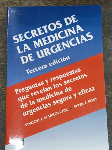 Secretos De La Medicina De Urgencias * Vincent J. Markovchik