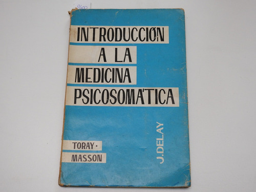 Introduccion A La Medicina Psicosomatica - Delay L540