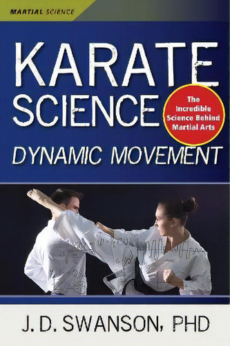 Karate Science, De J. D. Swanson. Editorial Ymaa Publication Center, Tapa Blanda En Inglés