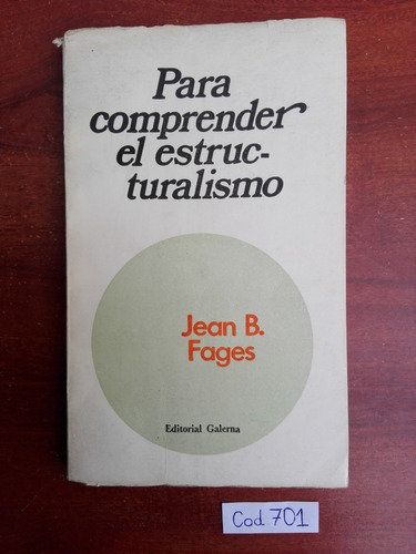 Jean B. Fages / Para Comprender El Estructuralismo