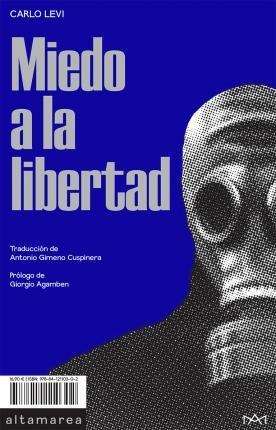 Miedo A La Libertad - Giorgio  Agamben