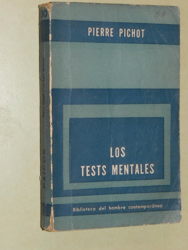 * Los Tests Mentales - Pierre Pichot - Paidos - C39- E06
